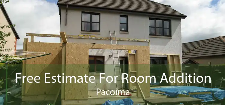 Free Estimate For Room Addition Pacoima